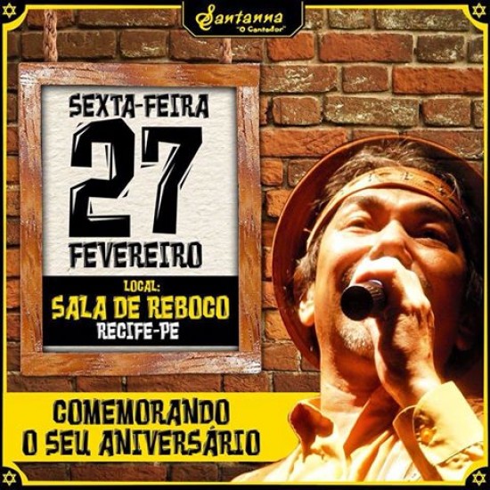 Show Santanna O Cantador na Sala de Reboco - Recife-PE 27.02.2015