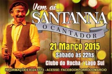Show Santanna O Cantador em Brasília-DF 21.03.2015